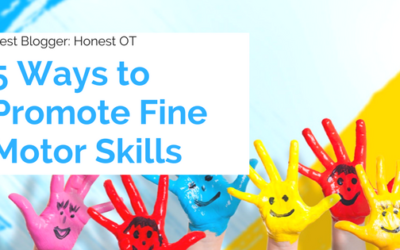 5 Ways to Promote Fine Motor Skills